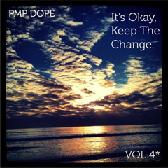 It's Okay, Keep The Change* vol4