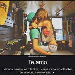 TU NO SABES LO MUCHO QUE TE AMO(dluis Sepulsan).........