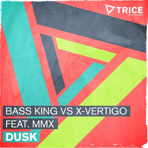 Bass King vs X - Vertigo feat. MMX - Dusk (Preview) OUT NOW!