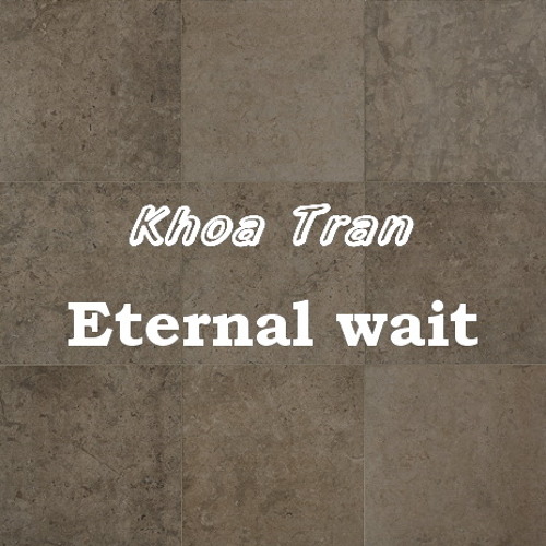 Khoa Tran - Eternal wait (Original mix)