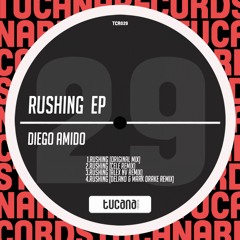 [TCR029] Diego Amido - Rushing (Delano & Mark Drake Remix) OUT NOW!!