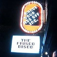 Frisco Disco: The Eastside Edition