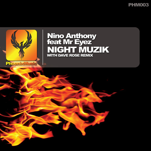 Nino Anthony feat Mr Eyez - Night Muzik (Dave Rose Remix)
