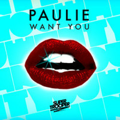 P A U L I E - Want You (Danny Oliver Dub Mix)