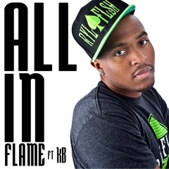FLAME - All In (feat. KB)