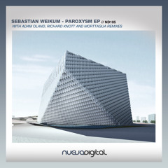 [ND105] Sebastian Weikum - Paroxysm (Original Mix)