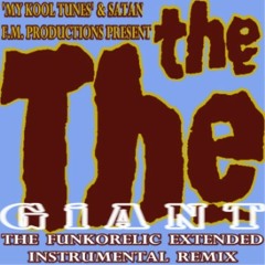 The The - Giant (Funkorelic Extended Instrumental Remix) (15.00)