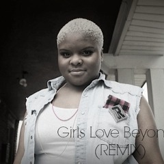 Girls Love Beyonce (Remix)