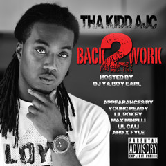 Tha Kidd AJC "What Ya Want" (Produced By Mouse On Da Track)