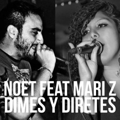 Noet ft. Mari Z - Dimes y Diretes