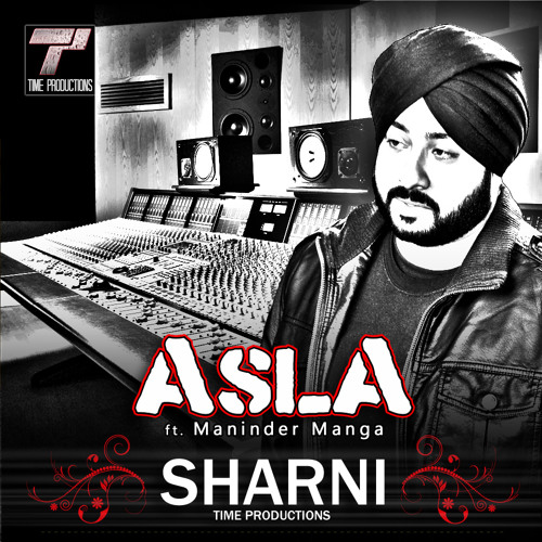 ASLA - SHARNI (TIME PRODUCTIONS) ft MANINDER MANGA