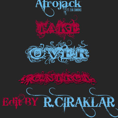 Afrojack ft. Eva Simons - Take Over Control (RCiraklar Emotional Edit)