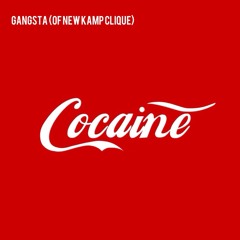 Cocaine ft. Gangsta of New Kamp Clique