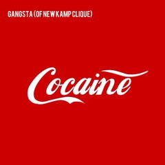 Cocaine ft. Gangsta of New Kamp Clique