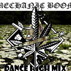 MECHANIC BOOM - DANCE HIGH MIX