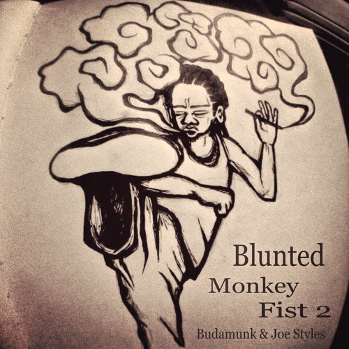 Budastyles (Budamunk & Joe Styles) - Blunted Monkey Fist 2 - teaser