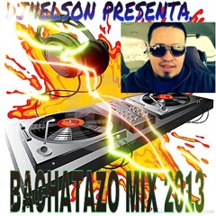 BACHATAZO MIX 2013 DJNELSON THE KAZZANOVA ^