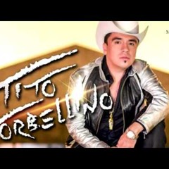 TITO TORBELLINO - ROSALINO SANCHEZ FELIX
