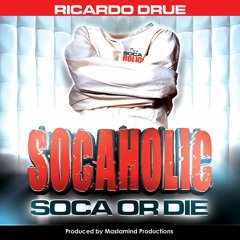Socaholic by Ricardo Drue