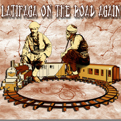 Latifaga on the Road Again / radio cut