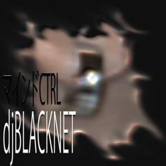CTRL47: djBLACKNET - broken angel (It's My Life, version one)