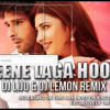 JEENE LAGA HOON - DJ LIJO & LEMON REMIX