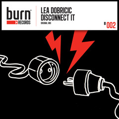 Lea Dobrocic - Disconnect It