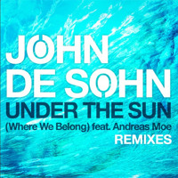 John De Sohn - Under The Sun (Bauer & Lanford Remix)