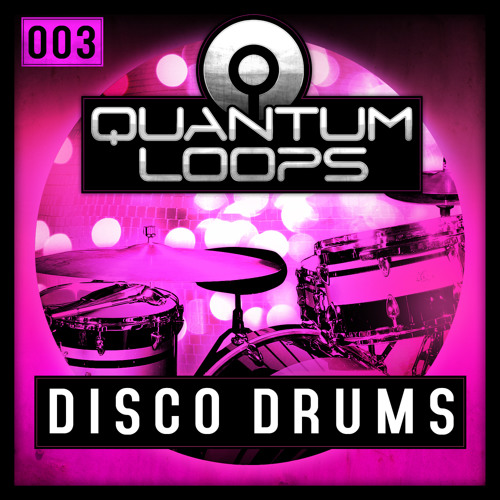 Stream QL003 DISCO DRUMS (DEMO TRACK) by quantumloops Listen online for free on SoundCloud