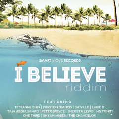 I BELIEVE RIDDIM MIX