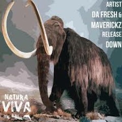 Da Fresh & Maverickz - Down (ced.rec remix) - X MAS GIFT -FREE DOWNLOAD