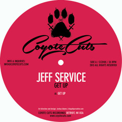 Jeff Service - Get Up - Coyote Cuts