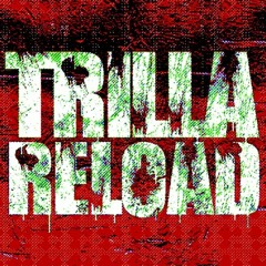 Trilla - Reload (ENiGMA Dubz Mix)