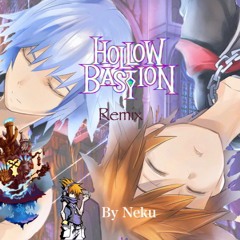 Neku - Hollow Bastion (Remix)