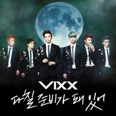 빅스(VIXX) - 다칠 준비가 돼 있어(On and On) 좌우음성 mix
