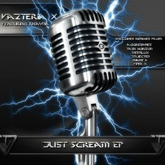 Vazteria X Ft. Rkayna - Just Scream (VIPER X REMIX) [Yes Mate Records] *FINAL*