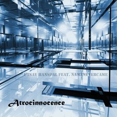Atrocinnocence (Reprise) - Utsav Hanspal Feat. Y3O