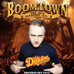 Deekline - Boomtown Fair Arcadia Set - Saturday 2013