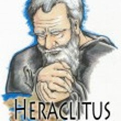 Heraclitus on Understanding the World (with Eva Brann) - Partially Examined Life