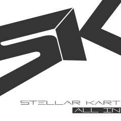 STELLAR KART - ALL IN (album stream)