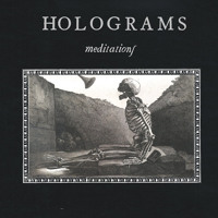 Holograms - Meditations