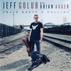 Jeff Golub "Happiness Is Just Around The Bend" with Brian Auger
