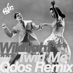 Wildlight - Twirl Me (Qdos Remix)