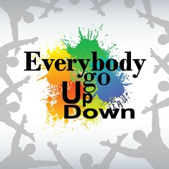 Everybody Go Up & Down (Original Mix ) OUT NOW