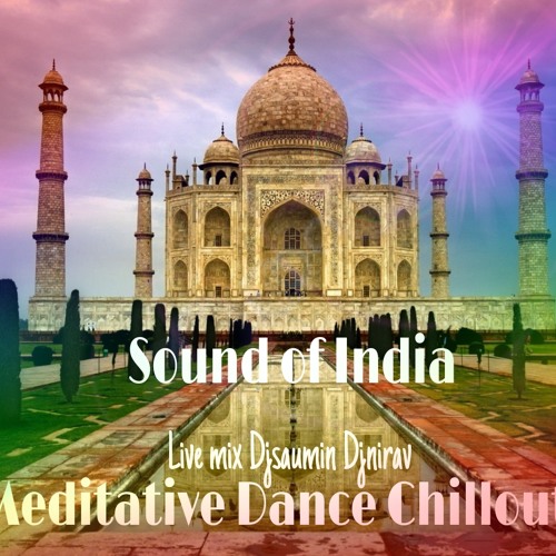 Sound of India - Meditative Dance Chill out