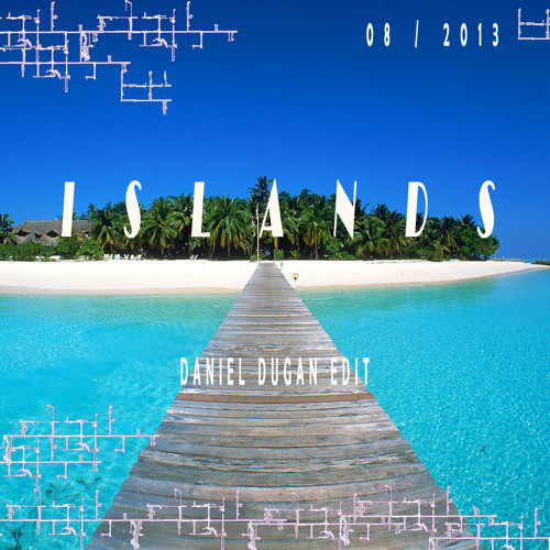 Stream The XX - Islands ( Daniel Dugan Edit ) FREE DOWNLOAD By EL.