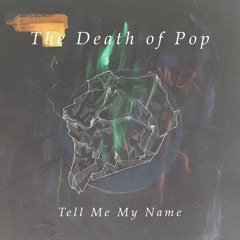 Tell Me My Name