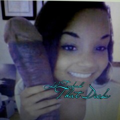 Lil Tookah- That Dick