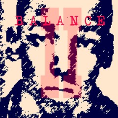 BALANCE II (Prod. HipHop-J Scott)