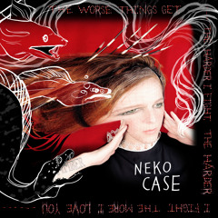 Neko Case- Night Still Comes